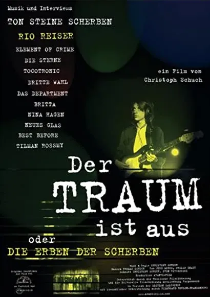Der Traum ist aus - Die Erben der Scherben