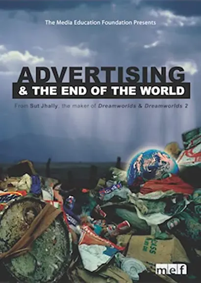 Advertising and the End of the World