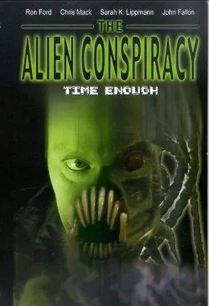 Time Enough: The Alien Conspiracy