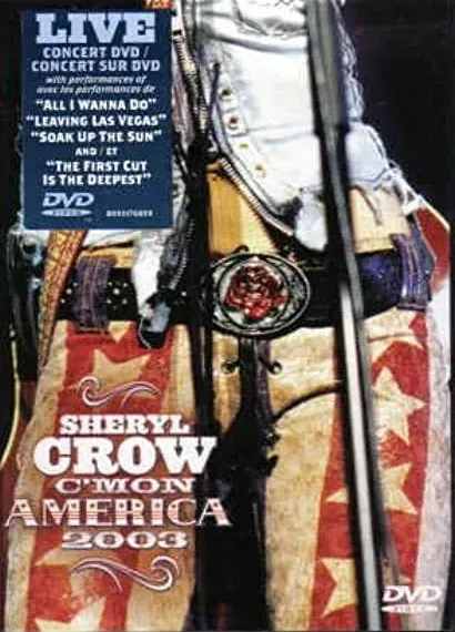 Sheryl Crow: C'mon America 2003