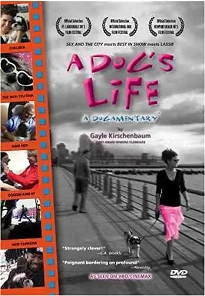 A Dog's Life: A Dogamentary