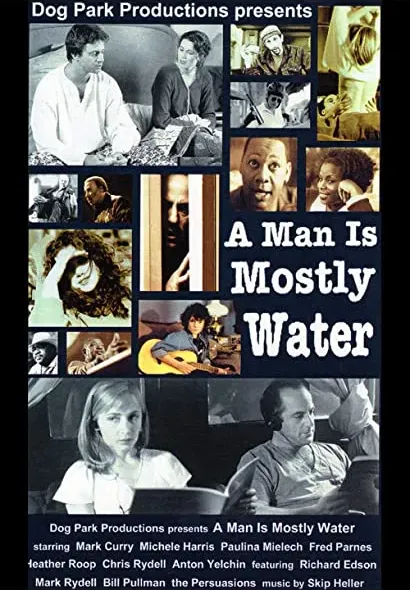 A Man Is Mostly Water