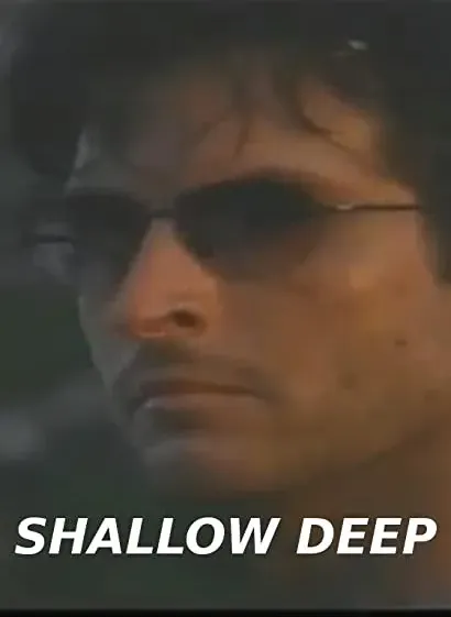 Shallow Deep