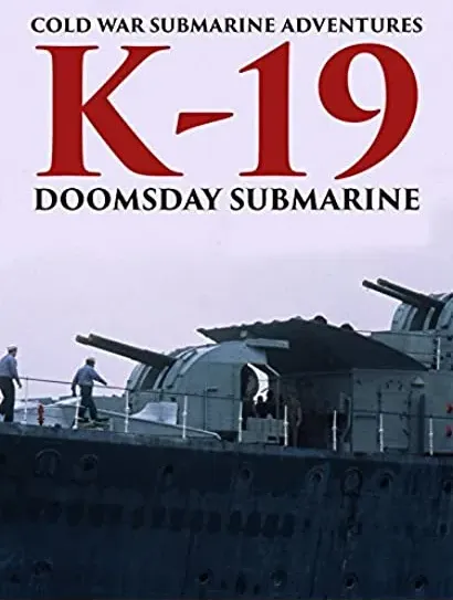 K-19: Doomsday Submarine