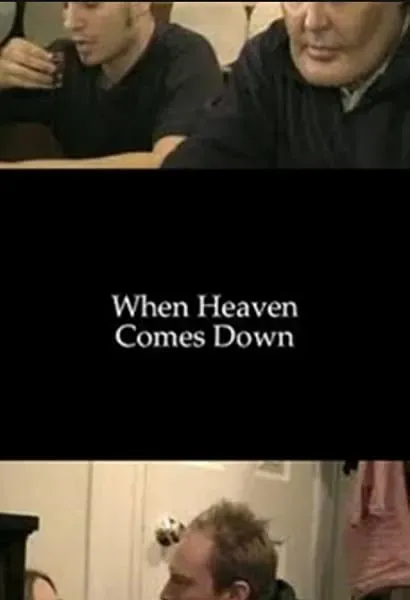 When Heaven Comes Down
