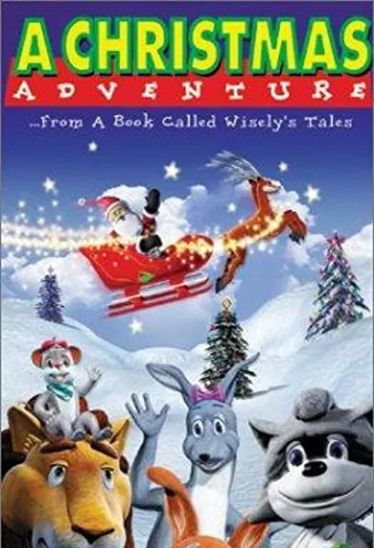 A Christmas Adventure ...From a Book Called Wisely's Tales