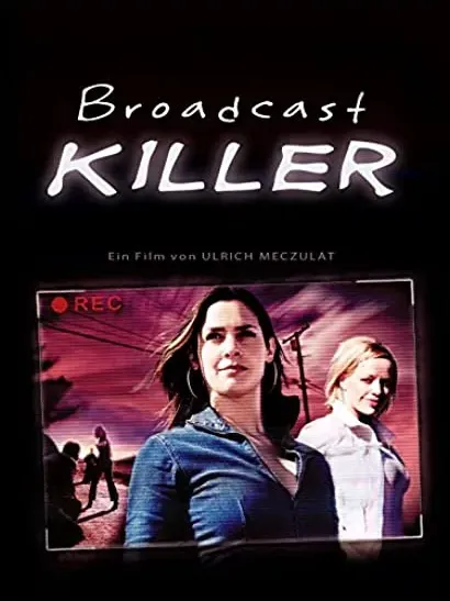 Broadcast Killer