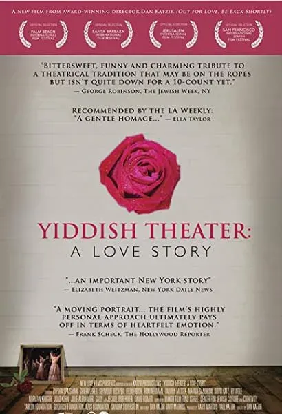 Yiddish Theater: A Love Story