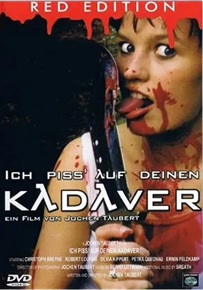 Ich pisse auf deinen Kadaver
