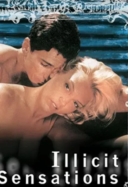 Illicit Sensations
