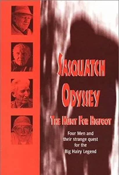 Sasquatch Odyssey: The Hunt for Bigfoot