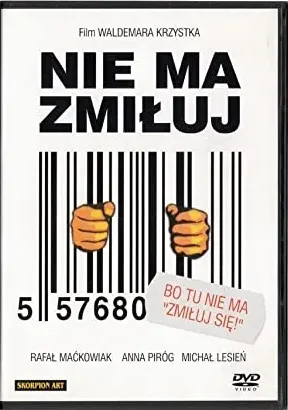 Nie ma zmiłuj