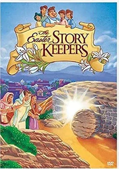 The Easter Story Keepers