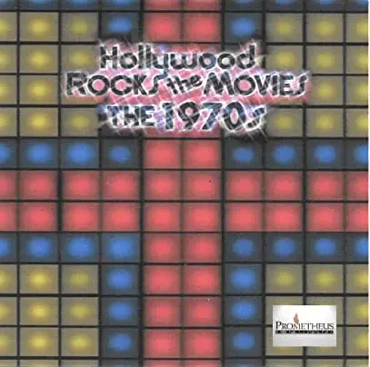 Hollywood Rocks the Movies: The 1970s