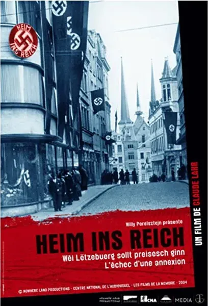 Heim ins Reich - Wéi Lëtzebuerg sollt preisesch ginn