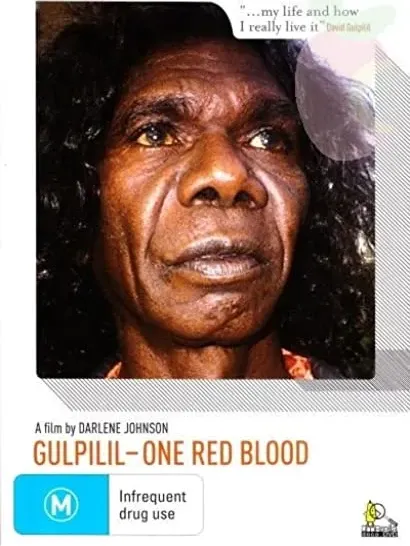 Gulpilil: One Red Blood