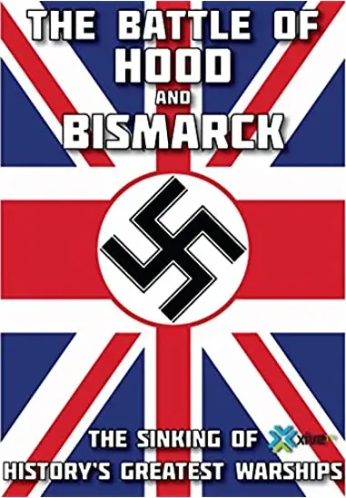 The Battle of Hood and Bismarck
