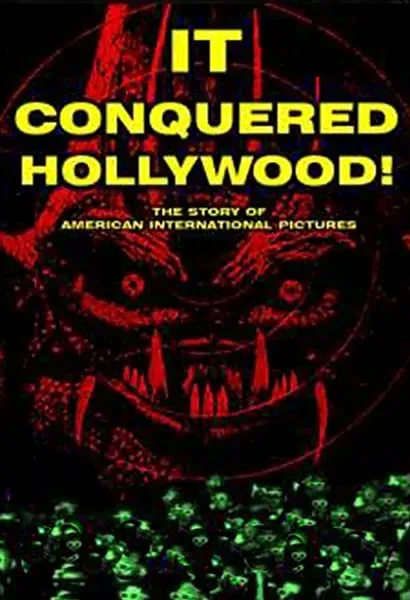 It Conquered Hollywood! The Story of American International Pictures