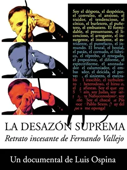 La desazón suprema: Retrato de Fernando Vallejo