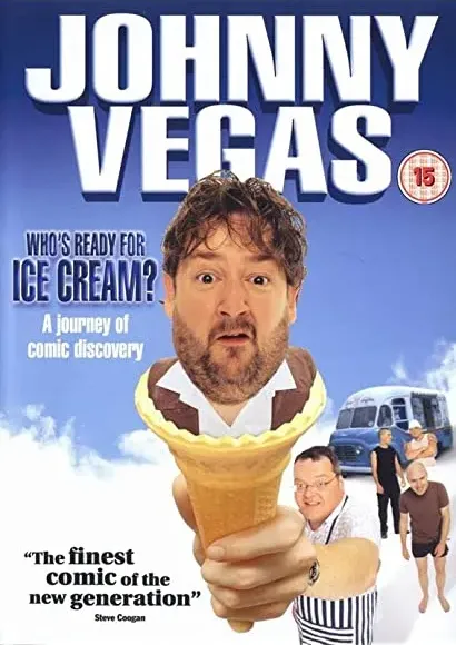 Johnny Vegas: Who's Ready for Ice Cream?