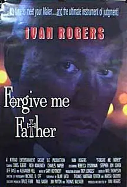 Forgive Me Father