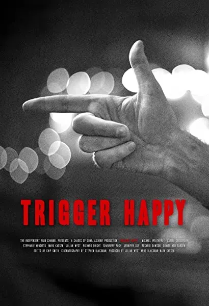 Trigger Happy