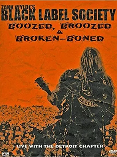 Black Label Society: Boozed, Broozed & Broken-Boned