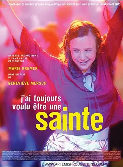 J'ai toujours voulu être une sainte