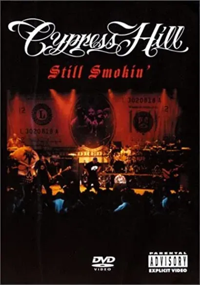 Cypress Hill: Still Smokin'