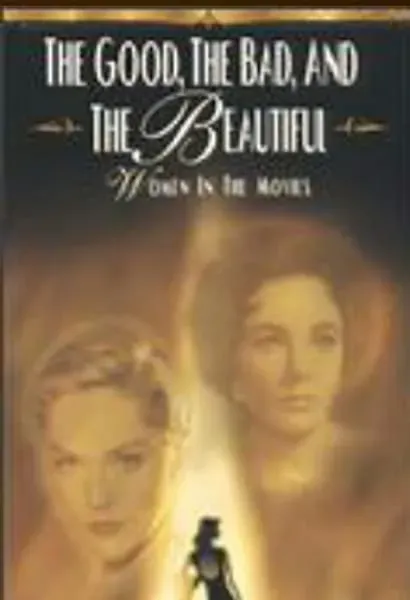 The Good, the Bad & the Beautiful