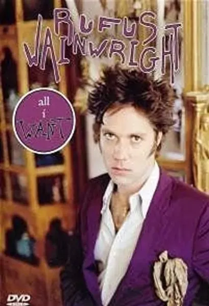 All I Want: A Portrait of Rufus Wainwright