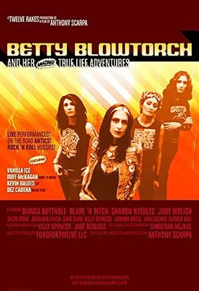 Betty Blowtorch and Her Amazing True Life Adventures