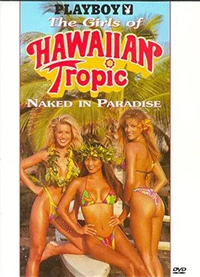 Playboy: The Girls of Hawaiian Tropic, Naked in Paradise
