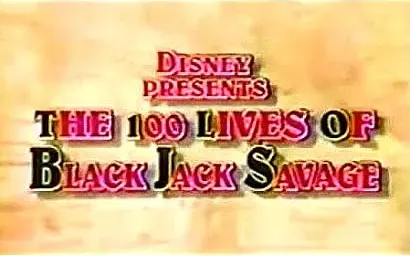 The 100 Lives of Black Jack Savage