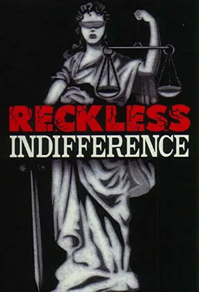 Reckless Indifference