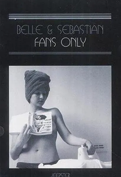 Belle and Sebastian: Fans Only