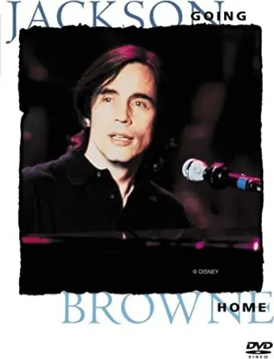 Jackson Browne: Going Home