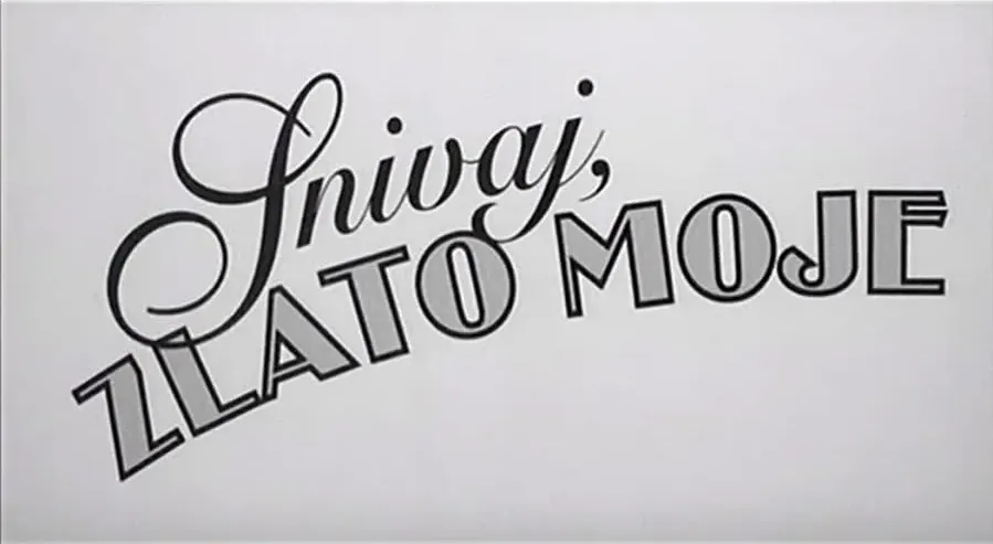 Snivaj, zlato moje online