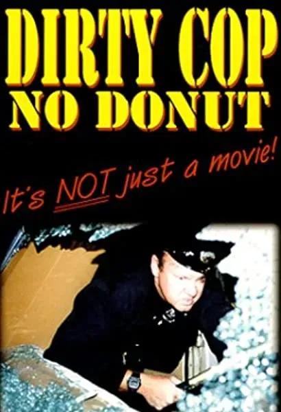 Dirty Cop No Donut