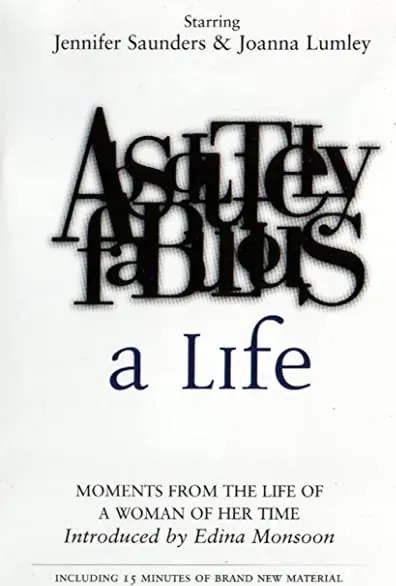 Absolutely Fabulous: A Life