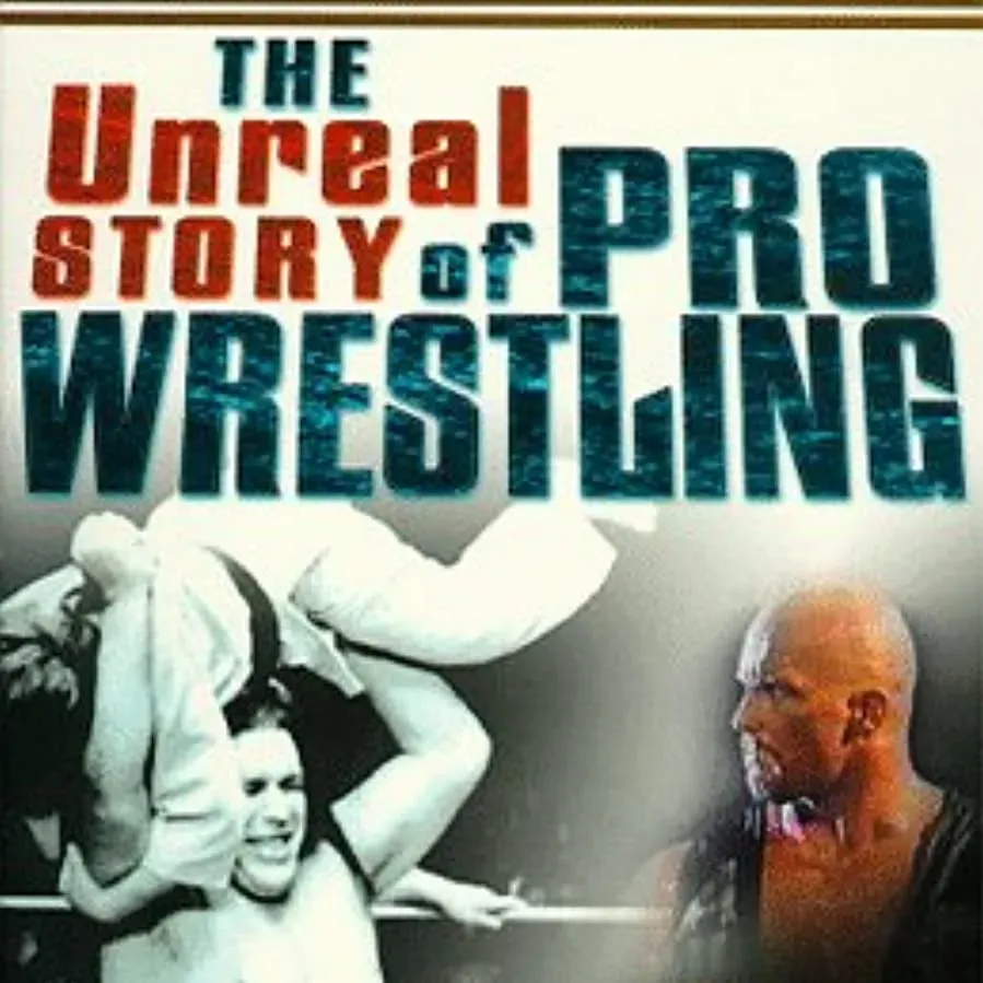 The Unreal Story of Professional Wrestling online
