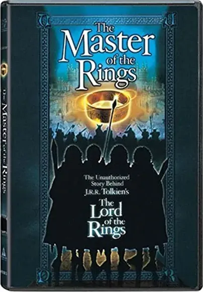 Master of the Rings: The Unauthorized Story Behind J.R.R. Tolkien's 'Lord of the Rings'