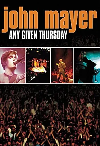 John Mayer: Any Given Thursday