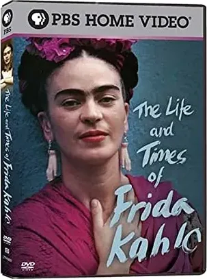 The Life and Times of Frida Kahlo