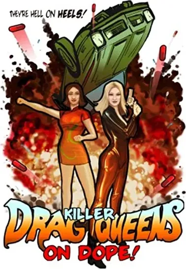 Killer Drag Queens on Dope