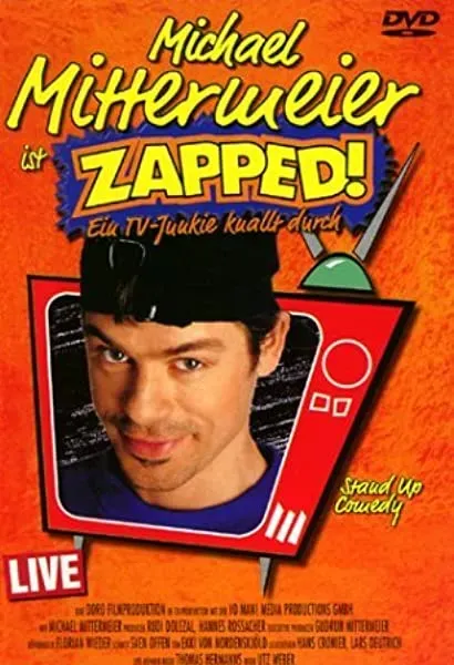 Michael Mittermeier: Zapped!