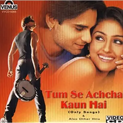 Tum Se Achcha Kaun Hai