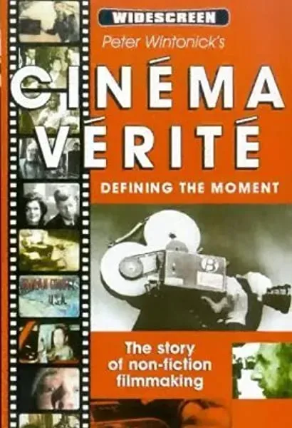 Cinéma Vérité: Defining the Moment