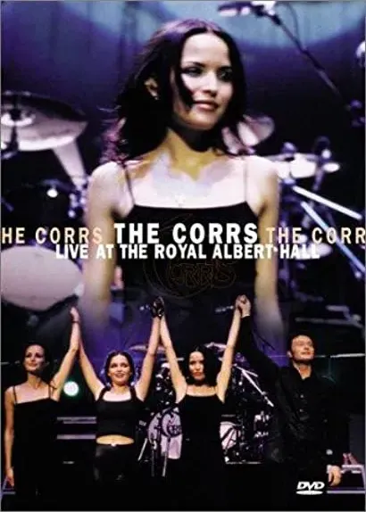 The Corrs: 'Live at the Royal Albert Hall' - St. Patrick's Day March 17, 1998