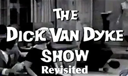 The Dick Van Dyke Show Revisited